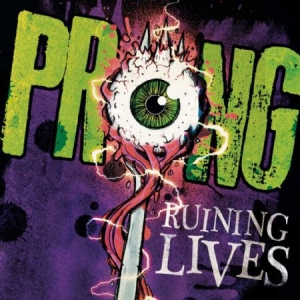 Prong - Ruining Lives ryhmässä CD @ Bengans Skivbutik AB (1000300)