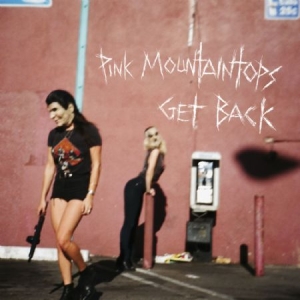 Pink Mountaintops - Get Back ryhmässä ME SUOSITTELEMME / Joululahjavinkki: CD @ Bengans Skivbutik AB (1000385)