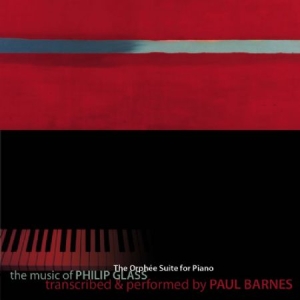 Philip Glass - Orphee Suite For Piano - Paul Barne ryhmässä CD @ Bengans Skivbutik AB (1000465)