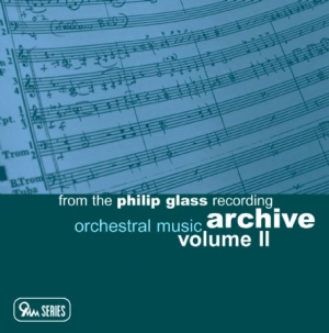 Philip Glass - Archive Vol. 2 - Orchestral Music ryhmässä CD @ Bengans Skivbutik AB (1000501)