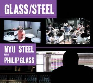 Philip Glass - Nyu Steel Plays Philip Glass ryhmässä CD @ Bengans Skivbutik AB (1000525)