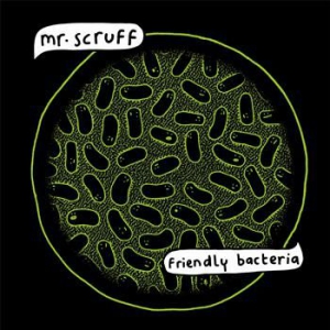 Mr Scruff - Friendly Bacteria ryhmässä VINYYLI @ Bengans Skivbutik AB (1001029)