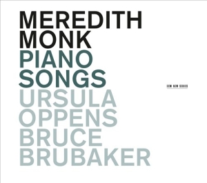 Meredith Monk Ursula Oppens Bruce - Piano Songs ryhmässä CD @ Bengans Skivbutik AB (1002024)