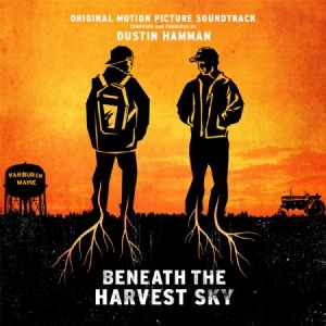 Soundtrack - Beneath The Harvest Sky (Dustin Ham ryhmässä CD @ Bengans Skivbutik AB (1003374)