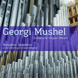 Mushel - Complete Organ Music ryhmässä CD @ Bengans Skivbutik AB (1004583)