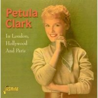 Clark Petula - In London, Hollywood & Paris ryhmässä CD @ Bengans Skivbutik AB (1008089)