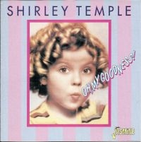 Temple Shirley - Oh, My Goodness! ryhmässä CD @ Bengans Skivbutik AB (1008111)