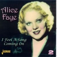 Faye Alice - I Feel A Song Coming On ryhmässä CD @ Bengans Skivbutik AB (1008129)