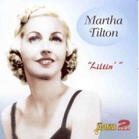 Tilton Martha - Liltin' ryhmässä CD @ Bengans Skivbutik AB (1008130)