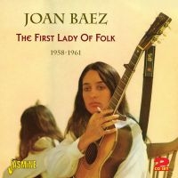 Baez Joan - The First Lady Of Folk 1958-61 ryhmässä CD @ Bengans Skivbutik AB (1008176)