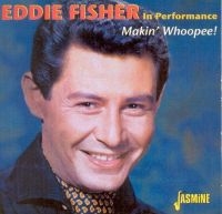 Fisher Eddie - In Performance - Makin' Whoopee ryhmässä CD @ Bengans Skivbutik AB (1008292)