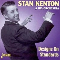 Kenton Stan - Designs On Standards ryhmässä CD @ Bengans Skivbutik AB (1008298)