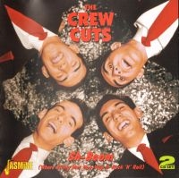 Crew Cuts - Sh-Boom - Where Swing Meet Doo-Wop ryhmässä CD @ Bengans Skivbutik AB (1008354)