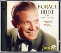 Heidt Horace & His Musical Knights - Musical Nights ryhmässä CD @ Bengans Skivbutik AB (1008377)