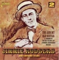 Rodgers Jimmie & Country Stars - You And My Old Guitar - A Tribute T ryhmässä CD @ Bengans Skivbutik AB (1008388)