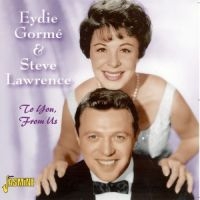 Gormé Eydie And Steve Lawrence - To You, From Us ryhmässä CD @ Bengans Skivbutik AB (1008414)