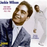 Wilson Jackie - Here Comes Jackie Wilson 1953 - 58 ryhmässä CD @ Bengans Skivbutik AB (1008430)