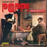 Popp André - Popp! Delirium In Hi-Fi (Recorded S ryhmässä CD @ Bengans Skivbutik AB (1008438)