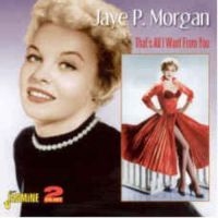 Morgan Jaye P. - That's All I Want From You ryhmässä CD @ Bengans Skivbutik AB (1008456)