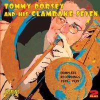 Dorsey  Tommy & His Clambake Seven - Complete Recordings 1935 - 39 ryhmässä CD @ Bengans Skivbutik AB (1008460)