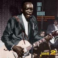 Hooker John Lee - Blues In Transition 1955-59 ryhmässä CD @ Bengans Skivbutik AB (1008481)