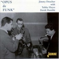 Deuchar Jimmy - Opus De Funk ryhmässä CD @ Bengans Skivbutik AB (1008537)