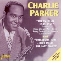 Parker Charlie Feat. Dizzy Gillespi - Quintets 1945 - 1951 / Collaboratio ryhmässä CD @ Bengans Skivbutik AB (1008546)