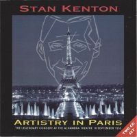 Kenton Stan - Artistry In Paris, The Legendary Co ryhmässä CD @ Bengans Skivbutik AB (1008555)