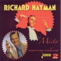 Hayman Richard - Misty (The Great Hit Sounds Of .... ryhmässä CD @ Bengans Skivbutik AB (1008591)