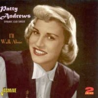 Andrews Patty - I'll Walk Alone - Dynamic Lead Sing ryhmässä CD @ Bengans Skivbutik AB (1008599)