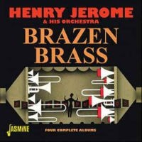 Jerome Henry - Brazen Brass (4 Complete Albums) ryhmässä CD @ Bengans Skivbutik AB (1008618)