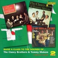 Clancy Brothers & Tommy Makem - Raise A Glass To The Sounds Of À (4 ryhmässä CD @ Bengans Skivbutik AB (1008633)