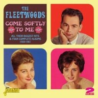 Fleetwoods - Come Softly To Me (All Their Bigges ryhmässä CD @ Bengans Skivbutik AB (1008636)