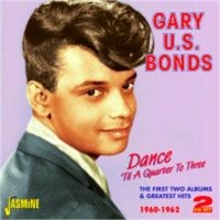 Bonds Gary U.S. - Dance 'Til Quarter To Three (2 Albu ryhmässä CD @ Bengans Skivbutik AB (1008651)