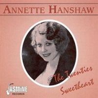 Hanshaw Annette - The Twenties Sweetheart ryhmässä CD @ Bengans Skivbutik AB (1008676)