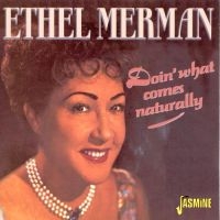 Merman Ethel - Doin' What Comes Naturally! ryhmässä CD @ Bengans Skivbutik AB (1008682)