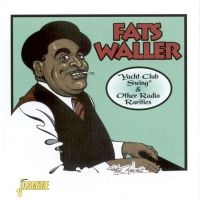 Waller Fats - Yacht Club Swing & Other Radio Rari ryhmässä CD @ Bengans Skivbutik AB (1008683)