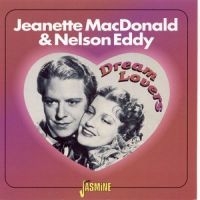 Macdonald  Jeanette And Nelson Eddy - Dream Lovers ryhmässä CD @ Bengans Skivbutik AB (1008691)