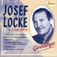 Locke Josef - Tenor, 1917-1999 - Goodbye ryhmässä CD @ Bengans Skivbutik AB (1008698)