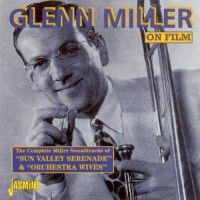 Miller Glenn And His Orch. - On Film: Sun Valley Serenade & Orch ryhmässä CD @ Bengans Skivbutik AB (1008703)