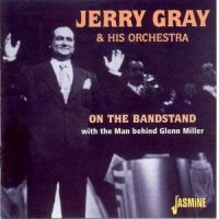 Gray Jerry And His Orch. - On The Bandstand With The Man Behin ryhmässä CD @ Bengans Skivbutik AB (1008723)