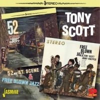 Scott Tony - 52Nd Street Scene / Free Blown Jazz ryhmässä CD @ Bengans Skivbutik AB (1008740)