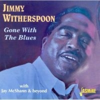 Witherspoon Jimmy - Gone With The Blues - With Jay Mcsh ryhmässä CD @ Bengans Skivbutik AB (1008742)