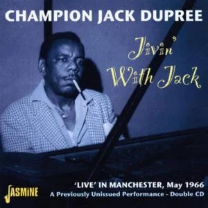 Champion Jack Dupree - Jivin' With Jack - Live In Manchest ryhmässä ME SUOSITTELEMME / Joululahjavinkki: CD @ Bengans Skivbutik AB (1008747)