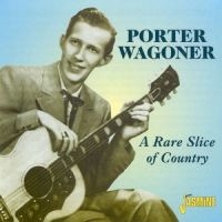 Wagoner Porter - A Rare Slice Of Country ryhmässä CD @ Bengans Skivbutik AB (1008770)