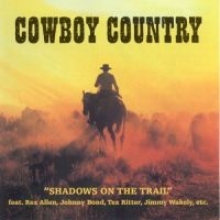 Cowboy Country - Shadows On The Trail ryhmässä CD @ Bengans Skivbutik AB (1008771)