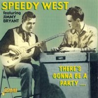 West Speedy And Jimmy Bryant - There's Gonna Be A Party ?. ryhmässä CD @ Bengans Skivbutik AB (1008776)