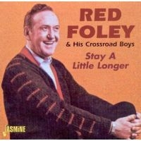 Foley Red - Stay A Little Longer ryhmässä CD @ Bengans Skivbutik AB (1008784)