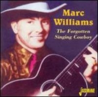 Williams Marc - The Forgotten Singing Cowboy ryhmässä CD @ Bengans Skivbutik AB (1008794)