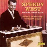 West Speedy And Jimmy Bryant - Travellin' From Georgia To West Of ryhmässä CD @ Bengans Skivbutik AB (1008797)